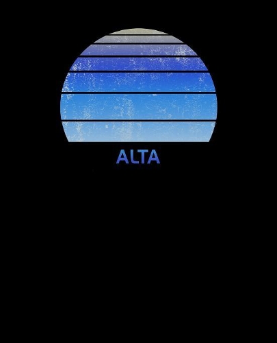 Alta: Utah Notebook With Lined Wide Ruled White Paper For Work, Home or School. Note Book Composition Journal For Skiing And Snowboarding Fans. Back To Sc