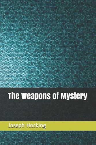 The Weapons of Mystery