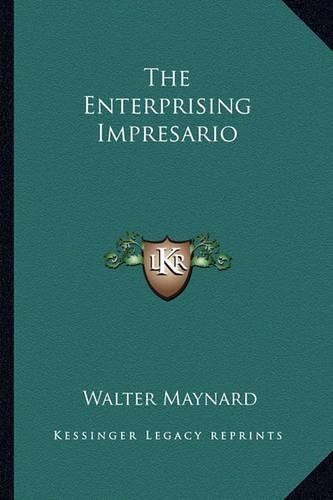 The Enterprising Impresario: (English)