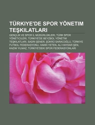 Turkiye'de Spor Yonetim Te Kilatlar