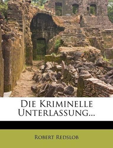 Die Kriminelle Unterlassung...