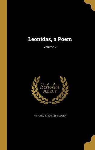 Leonidas, a Poem; Volume 2
