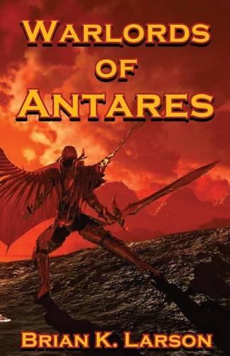 The Warlords of Antares