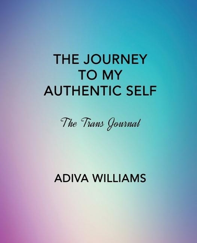 The Journey to My Authentic Self