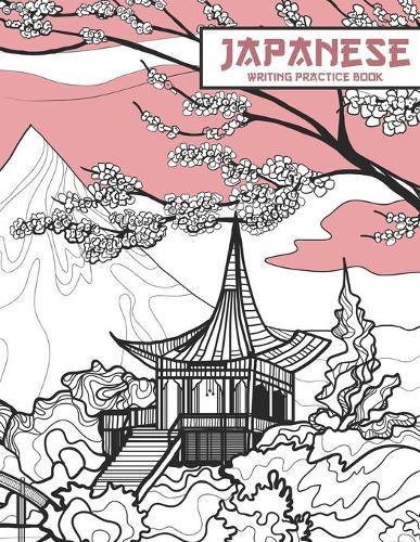 Japanese Writing Practice Book: Kanji Practice Paper with Cornell Notes: Zen Garden Pagoda Japan White Cherry Blossom