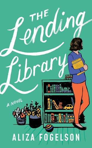 The Lending Library: A Novel
