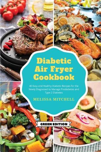 Diabetic Air Fryer Cookbook