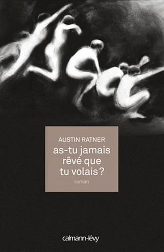 As-Tu Jamais Reve Que Tu Volais ?