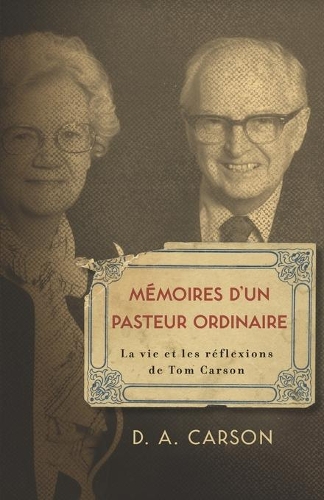 Memoires d'un pasteur ordinaire