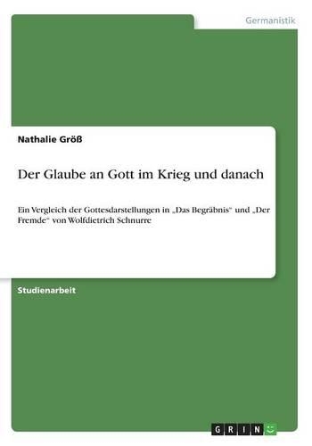 Der Glaube an Gott im Krieg und danach