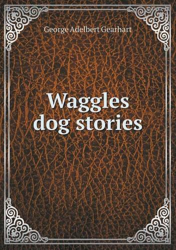 Waggles dog stories: (English)