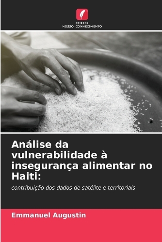 Análise da vulnerabilidade à insegurança alimentar no Haiti