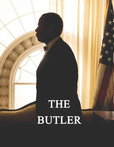 The Butler: The Screenplay