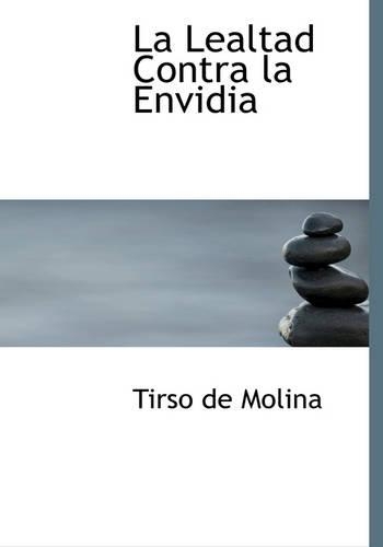 La Lealtad Contra La Envidia