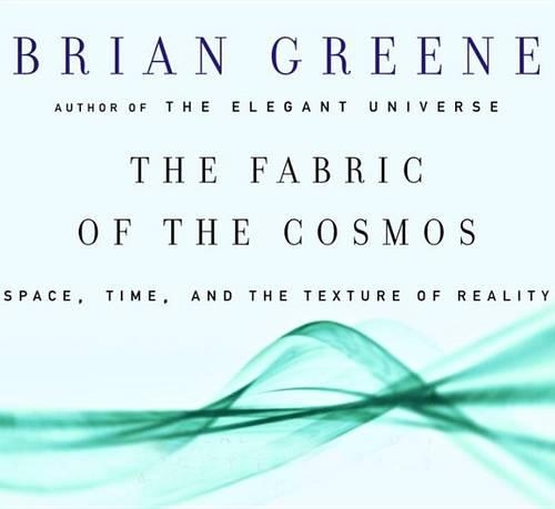 The Fabric of the Cosmos