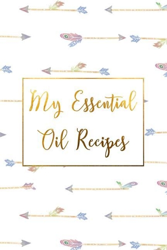 My Essential Oil Recipes