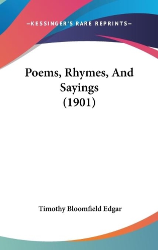 Poems, Rhymes, And Sayings (1901)