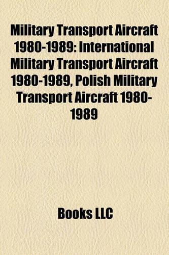 Military Transport Aircraft 1980-1989