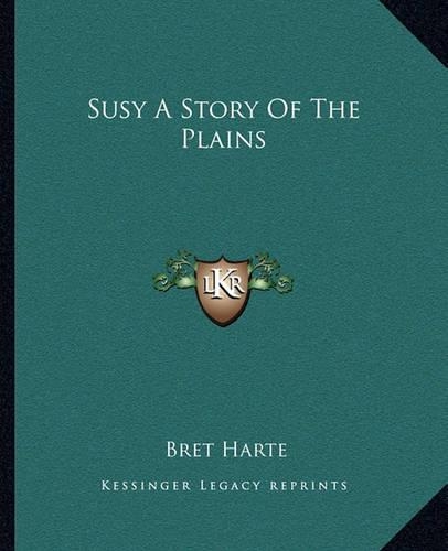 Susy A Story Of The Plains: (English)