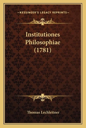 Institutiones Philosophiae (1781)