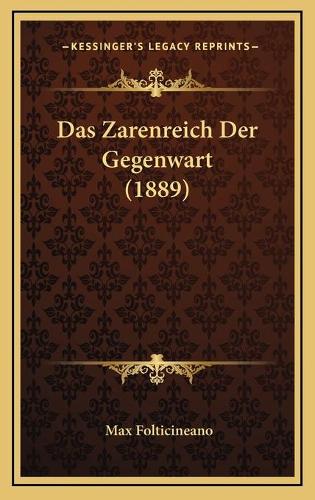Das Zarenreich Der Gegenwart (1889)