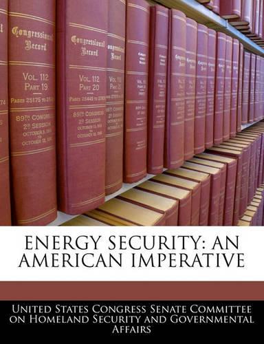Energy Security: An American Imperative(English)