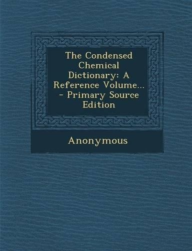 The Condensed Chemical Dictionary