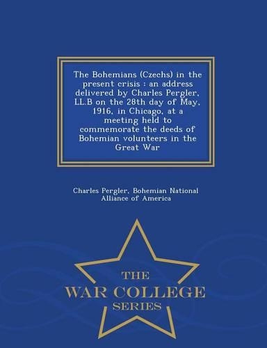 The Bohemians (Czechs) in the Present Crisis