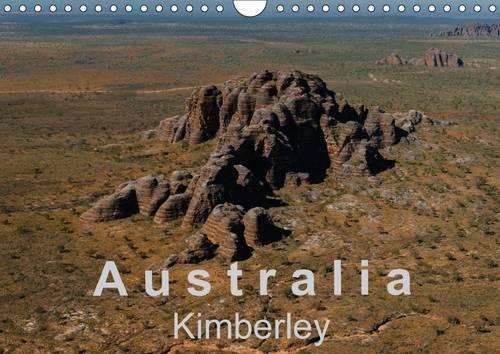 Australia - Kimberley / UK-Version 2016: The Kimberley – ancient landscapes(Calvendo Nature)