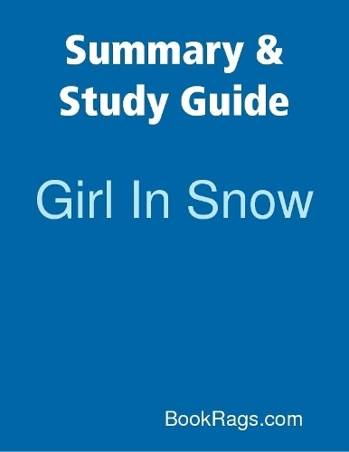 Summary & Study Guide: Girl In Snow