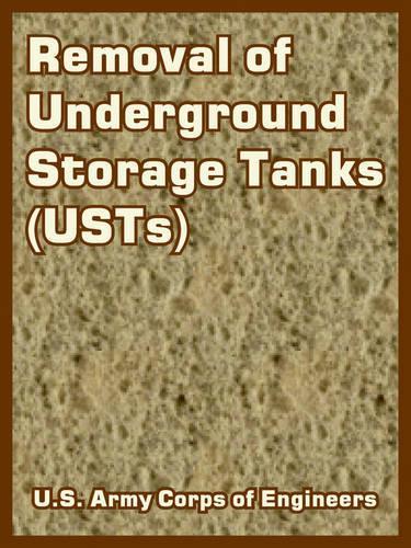 Removal of Underground Storage Tanks (USTs): (English)