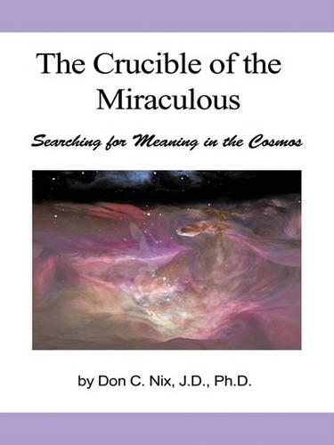 The Crucible of the Miraculous
