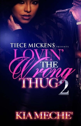 Lovin' The Wrong Thug 2