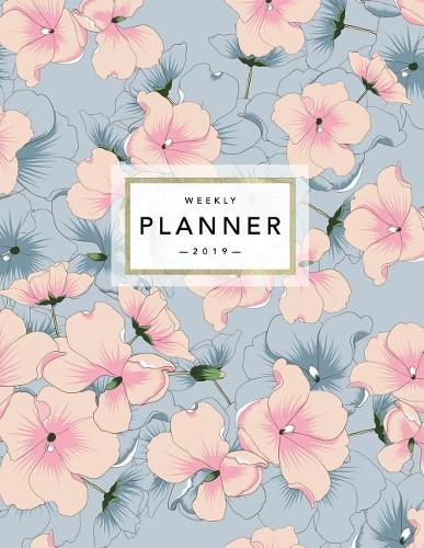 Weekly Planner 2019: Floral Planner - 2019 Organizer with Bonus Dotted Grid Pages, Inspirational Quotes + To-Do Lists - Hand Drawn Japanese Flowers Pink + Blue(9 2019 Planner)