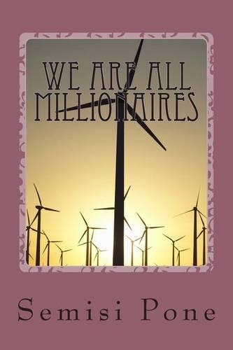 We are all Millionaires