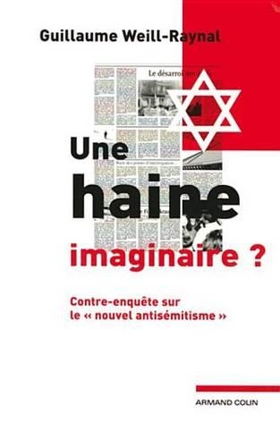 Une Haine Imaginaire ?
