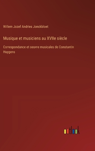 Musique et musiciens au XVIIe siècle