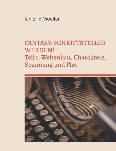 Fantasy-Schriftsteller werden!