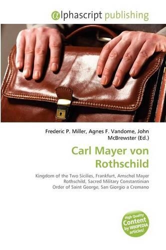 Carl Mayer Von Rothschild