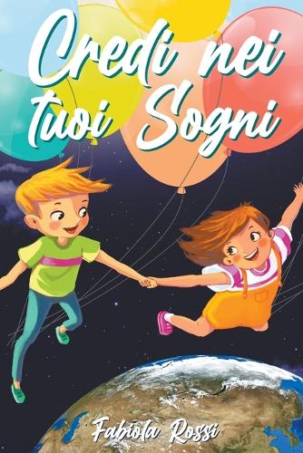 Credi nei tuoi Sogni