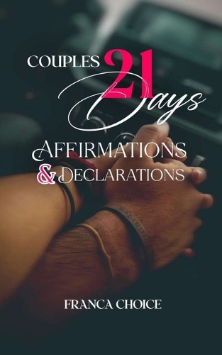 Couples 21 Days Declarations and Affirmations