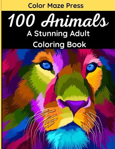 100 Animals - A Stunning Adult Coloring Book