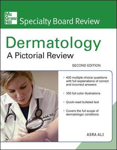McGraw-Hill Specialty Board Review Dermatology: A Pictorial Review, Second Edition: (McGraw-Hill Specialty Board Review)