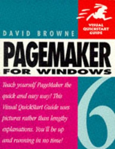 Pagemaker 6 for Windows: (Visual QuickStart Guides)