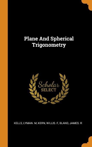 Plane and Spherical Trigonometry