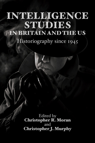 Intelligence Studies in Britain and the US