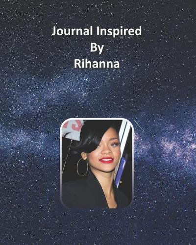 Journal Inspired by Rihanna
