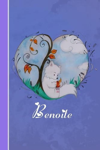 Benoite: Cahier Personnalisé - Fox Avec Coeur - Couverture Souple - 120 Pages - Vide - Notebook - Journal Intime - Scrapbook - Idée Cadeau