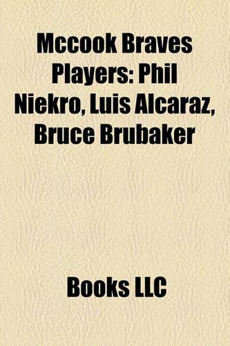 McCook Braves Players: Phil Niekro, Luis Alcaraz, Bruce Brubaker(English)