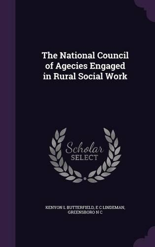 The National Council of Agecies Engaged in Rural Social Work: (English)
